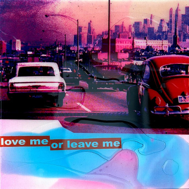 Love me or leave me